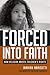 Forced Into Faith: How Religion Abuses Children's Rights