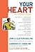 Your Heart by John A. Elefteriades
