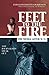 Feet to the Fire by Kristina Borjesson Feet to the Fire by Kristina Borjesson