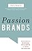 Passion Brands by Kate Newlin