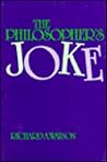 The Philosopher's Joke (Frontiers of Philosophy)