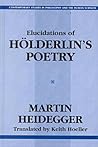 Elucidations of Hölderlin's Poetry (Contemporary Studies in Philosophy and the Human Sciences)