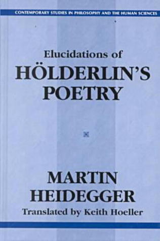 Elucidations of Hölderlin's Poetry (Contemporary Studies in Philosophy and the Human Sciences)