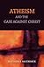 Atheism and the Case Against Christ by Matthew S. McCormick
