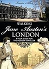 Walking Jane Austen’s London (Shire General)