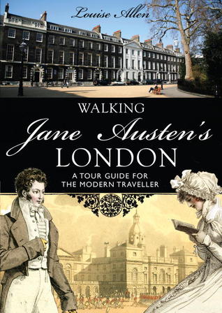 Walking Jane Austen’s London (Shire General)