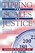 Tipping the Scales of Justi...