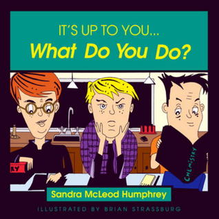 It's Up to You... What Do You Do? (Paperback)