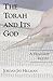 Torah and Its God: A Humanist Inquiry