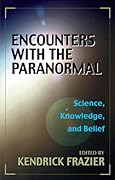 Encounters with the Paranormal: Science, Knowledge and Belief