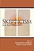 Skepticism: An Anthology
