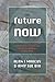 The Future Is Now: Science And Technology Policy in America Since 1950 (Control of Nature)