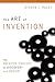 The Art of Invention