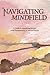 Navigating the Mindfield: A Guide to Separating Science from Pseudoscience in Mental Health