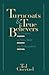 Turncoats and True Believers by Ted Goetzel