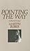 Pointing the Way: Collected Essays