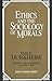 Ethics and the Sociology of Morals (Great Minds Series)