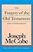 Forgery of the Old Testament and Other Essays (Freethought Library)