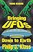 Bringing Ufos Down to Earth (Young Readers (New York, N.Y.).)