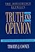The Difference Between Truth and Opinion