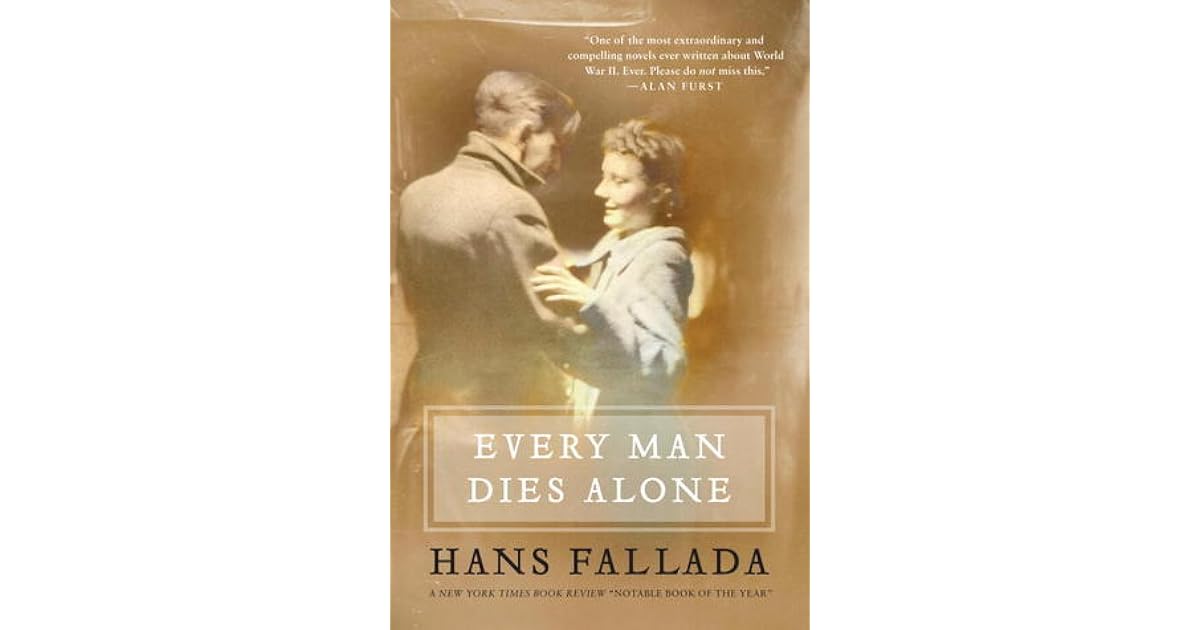 Every Man Dies Alone by Hans Fallada