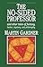 The No-sided Professor & Other Tales of Fantasy, Humor, Mystery & Philosophy