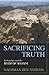 Sacrificing Truth: Archaeology and the Myth of Masada