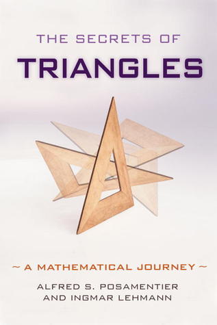 Secrets of Triangles: A Mathematical Journey (Hardcover)