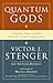 Quantum Gods by Victor J. Stenger