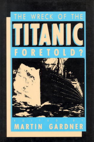 Wreck of the Titanic Foretold? (Hardcover)