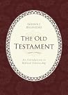Old Testament: An Introduction to Biblical Scholarship Old Testament: An Introduction to Biblical Scholarship