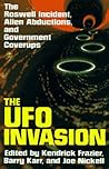 The UFO Invasion: The Roswell Incident, Alien Abductions & Government Coverups