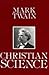 Christian Science (The Skeptic's Bookshelf)