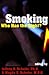 Smoking: Who Has the Right? (Contemporary Issues)