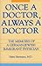 Once a Doctor, Always a Doctor
