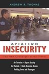 Aviation Insecurity: The New Challenges of Air Travel