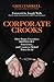 Corporate Crooks: How Rogue...