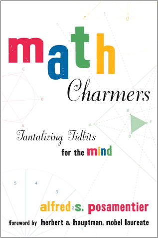 Math Charmers: Tantalizing Tidbits for the Mind (Paperback)