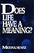 Does Life Have a Meaning? by Milton K. Munitz