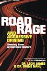 Road Rage and Aggressive Driving: Steering Clear of Highway Warfare