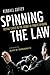 Spinning the Law by Kendall Coffey