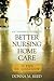 Insider's Guide to Better Nursing Home Care: 75 Tips You Should Know