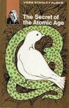 The secret of the atomic age: A search for man's true destiny