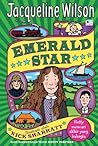 Emerald Star by Jacqueline Wilson Emerald Star by Jacqueline Wilson