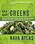 Wild About Greens: 125 Dele...