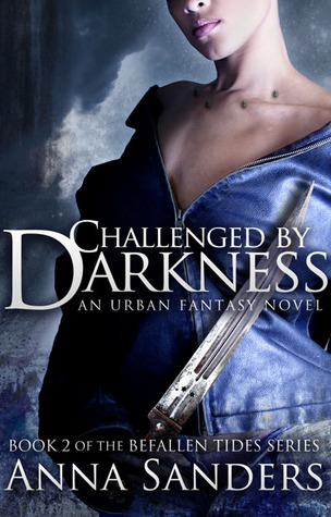 Challenged by Darkness (Befallen Tides, #2)