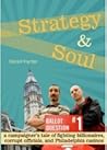 Strategy and Soul: A campaigner's tale of fighting billionaires, corrupt officials, and philadelphia casinos