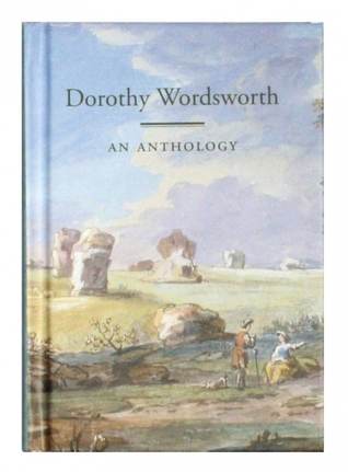 Dorothy Wordsworth: An Anthology
