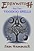 Voodoo Spells  (Edenwitch #2)