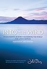 Into the Wind: My...